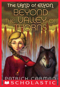 Beyond the Valley of Thorns (The Land of Elyon Series #2)