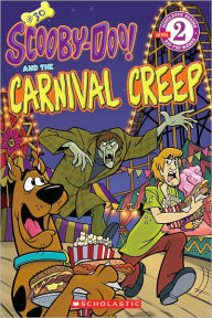 The Carnival Creep (Scooby-Doo Reader Series #30)