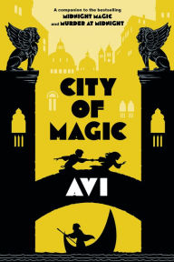 Title: City of Magic (Midnight Magic #3), Author: Avi