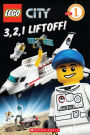 3, 2, 1, Liftoff! (Lego City Adventures Reader Series)