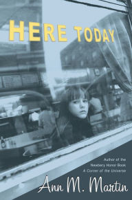 Title: Here Today, Author: Ann M. Martin