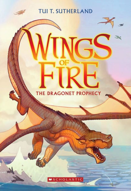 The Dragonet Prophecy (Wings of Fire Series #1) by Tui T. Sutherland