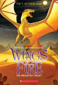 Title: The Brightest Night (Wings of Fire Series #5), Author: Tui T. Sutherland