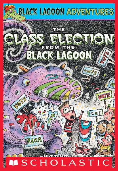 The Class Election from the Black Lagoon (Black Lagoon Adventures)