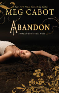 Title: Abandon (Abandon Trilogy Series #1), Author: Meg Cabot