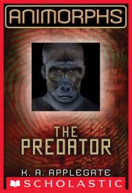 Title: The Predator (Animorphs Series #5), Author: K. A. Applegate