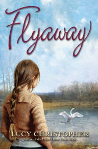 Title: Flyaway, Author: Lucy Christopher