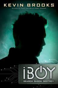 Title: iBoy, Author: Kevin Brooks