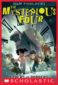 The Mysterious Four #2: Clocks and Robbers
