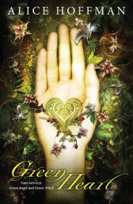 Title: Green Heart, Author: Alice Hoffman