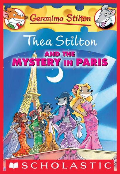 Thea Stilton and the Mystery in Paris (Geronimo Stilton: Thea Series #5)