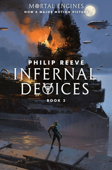 Infernal Devices (Mortal Engines Series #3)