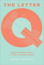 The Letter Q: Queer Writers' Notes to their Younger Selves