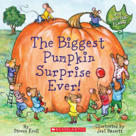 Title: The Biggest Pumpkin Surprise Ever, Author: Steven Kroll