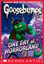 One Day at Horrorland (Classic Goosebumps Series #5)