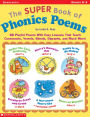 The Super Book of Phonics Poems: 88 Playful Poems With Easy Lessons That Teach Consonants, Vowels, Blends, Digraphs, and Much More! (PagePerfect NOOK Book)