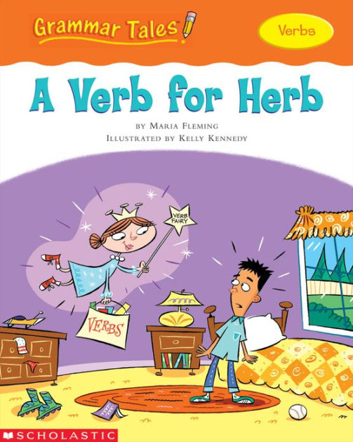 Grammar Tales A Verb for Herb (PagePerfect NOOK Book) by Maria Fleming