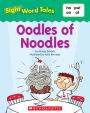 Sight Word Tales: Oodles of Noodles