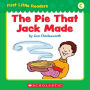 First Little Readers: The Pie That Jack Made (Level C) (PagePerfect NOOK Book)