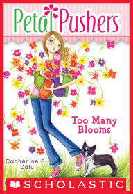 Petal Pushers #1: Too Many Blooms