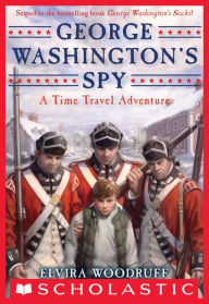 Title: George Washington's Spy, Author: Elvira Woodruff
