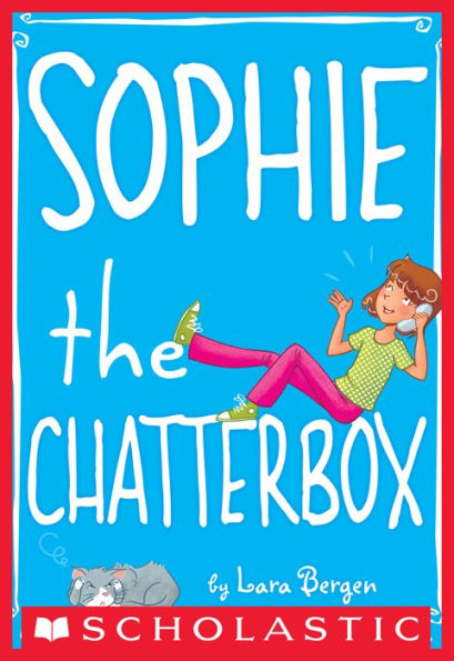 Sophie the Chatterbox (Sophie Miller Series #3)