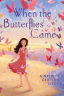 When the Butterflies Came