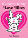 Love Bites, Special Edition (It's Happy Bunny Series)
