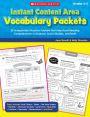 Instant Content Area Vocabulary Packets: 25 Independent Practice Packets That Help Boost Reading Comprehension in Science, Social Studies, and Math (PagePerfect NOOK Book)