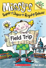 Title: Field Trip: Branches Book (Missy's Super Duper Royal Deluxe #4), Author: Susan Nees