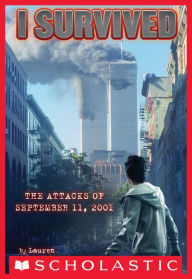 Title: I Survived the Attacks of September 11, 2001 (I Survived Series #6), Author: Lauren Tarshis