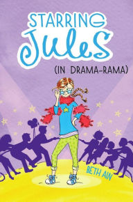 Starring Jules #2: Starring Jules (in drama-rama)