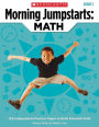 Morning Jumpstarts: Math: Grade 2: 100 Independent Practice Pages to Build Essential Skills