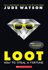 Title: Loot (Loot Series #1), Author: Jude Watson