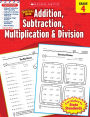 Scholastic Success With Addition, Subtraction, Multiplication & Division: Grade 4