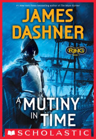 A Mutiny in Time (Infinity Ring Series #1)