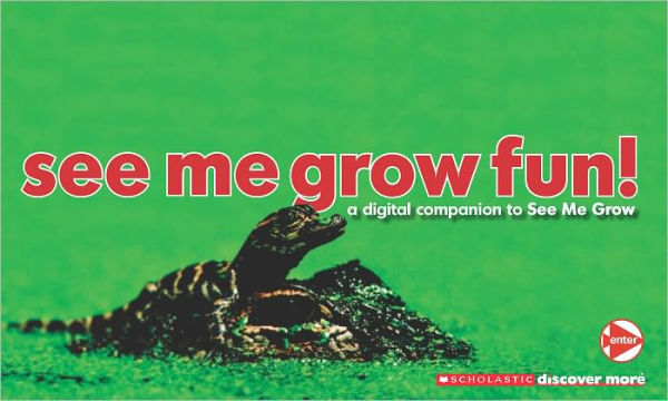 See Me Grow Fun! (Scholastic Discover More Series)
