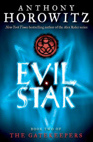 Title: Evil Star (The Gatekeepers Series #2), Author: Anthony Horowitz