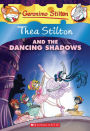 Thea Stilton and the Dancing Shadows (Geronimo Stilton: Thea Series #14)