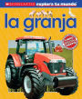 Scholastic explora tu mundo: La granja: (Spanish language edition of Scholastic Discover More: Farm)