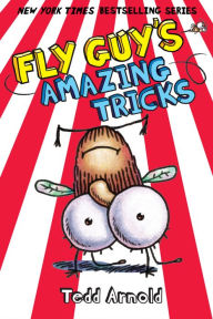 Fly Guy's Amazing Tricks (Fly Guy Series #14)