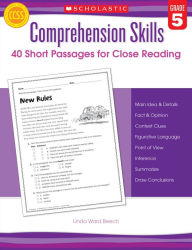 Title: Comprehension Skills: 40 Short Passages for Close Reading: Grade 5, Author: Linda Ward Beech