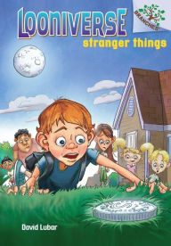 Stranger Things (Looniverse Series #1)
