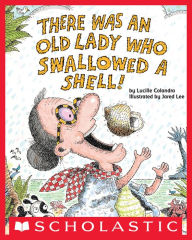 There Was an Old Lady Who Swallowed a Shell!