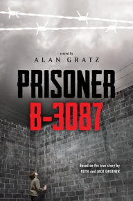 Title: Prisoner B-3087, Author: Alan Gratz