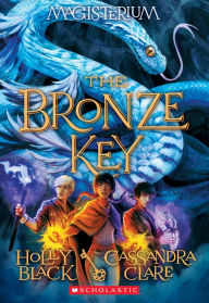 The Bronze Key (Magisterium Series #3)