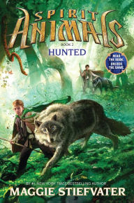Title: Hunted (Spirit Animals Series #2), Author: Maggie Stiefvater