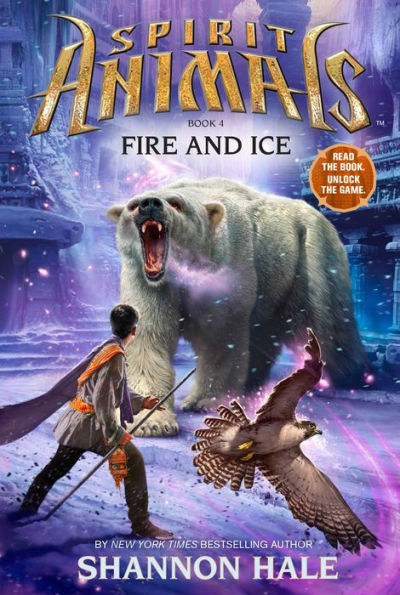 Fire and Ice (Spirit Animals Series #4)