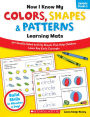 Now I Know My Colors, Shapes & Patterns Learning Mats: 50+ Double-Sided Activity Sheets That Help Children Learn Key Early Concepts (PagePerfect NOOK Book)