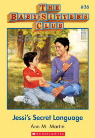 Title: Jessi's Secret Language (The Baby-Sitters Club Series #16), Author: Ann M. Martin